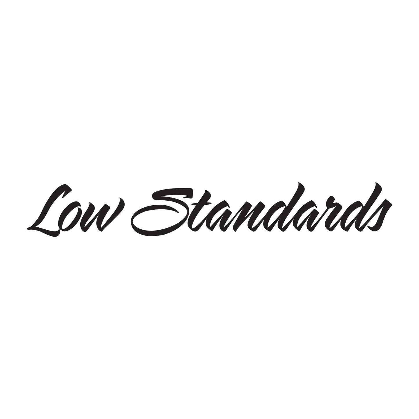 Low Standards Decal 2.0